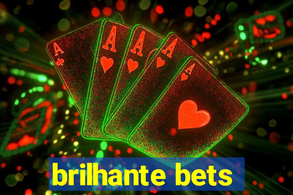 brilhante bets